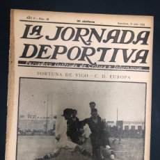 Coleccionismo deportivo: REVISTA LA JORNADA DEPORTIVA Nº 48 JULIO 1922 PARTIDO FORTUNA DE VIGO - CD EUROPA ESPAÑOL - BADALONA