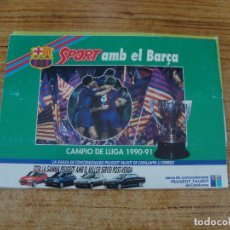 Coleccionismo deportivo: DESPLEGABLE SPORT AMB EL BARÇA CAMPIO DE LLIGA 1990 91