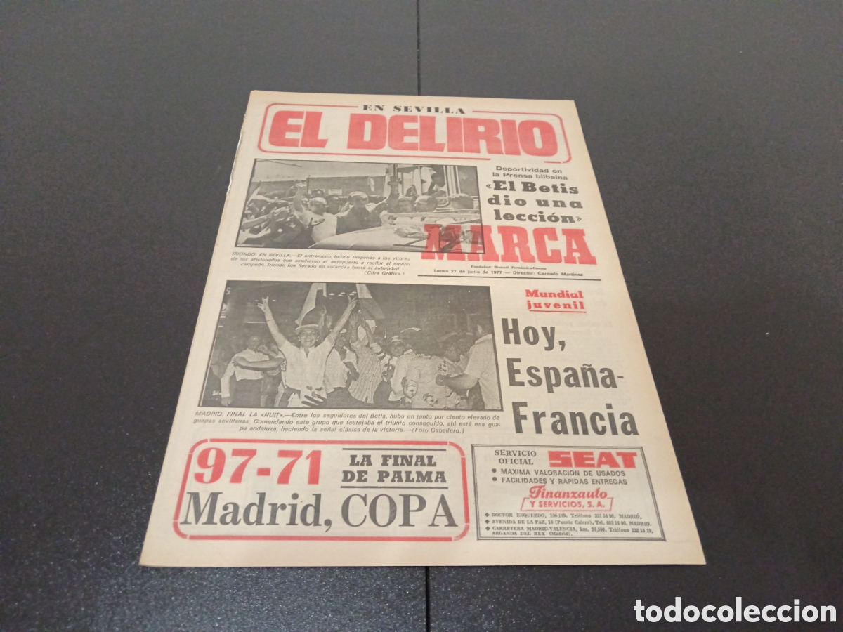Sammelleidenschaft Sport: MARCA 27/06/1977 EL BETIS CAMPE&Oacute;N DE COPA EN SEVILLA EL DELIRIO