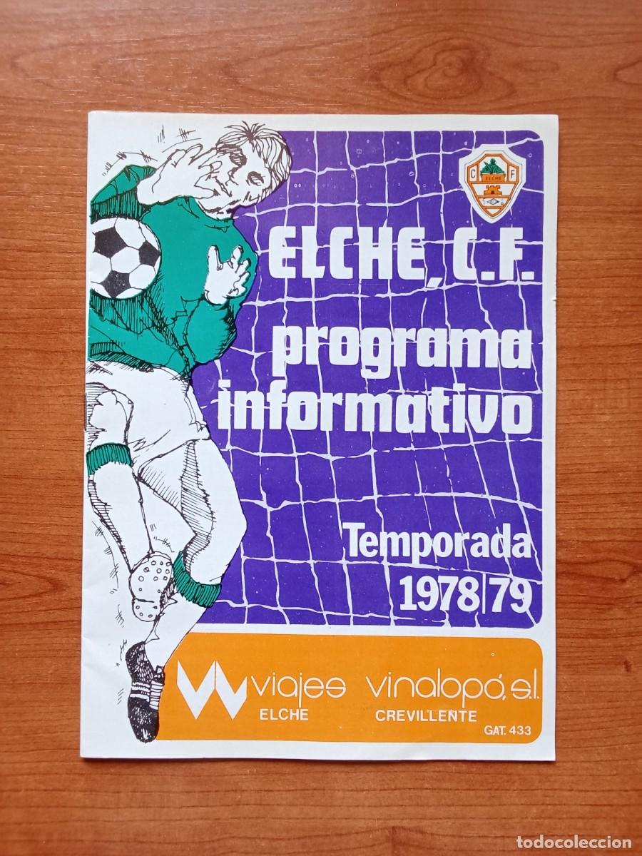 Coleccionismo deportivo: ELCHE CF programa informativo temporada 1978 1979 futbol HISTORIA
