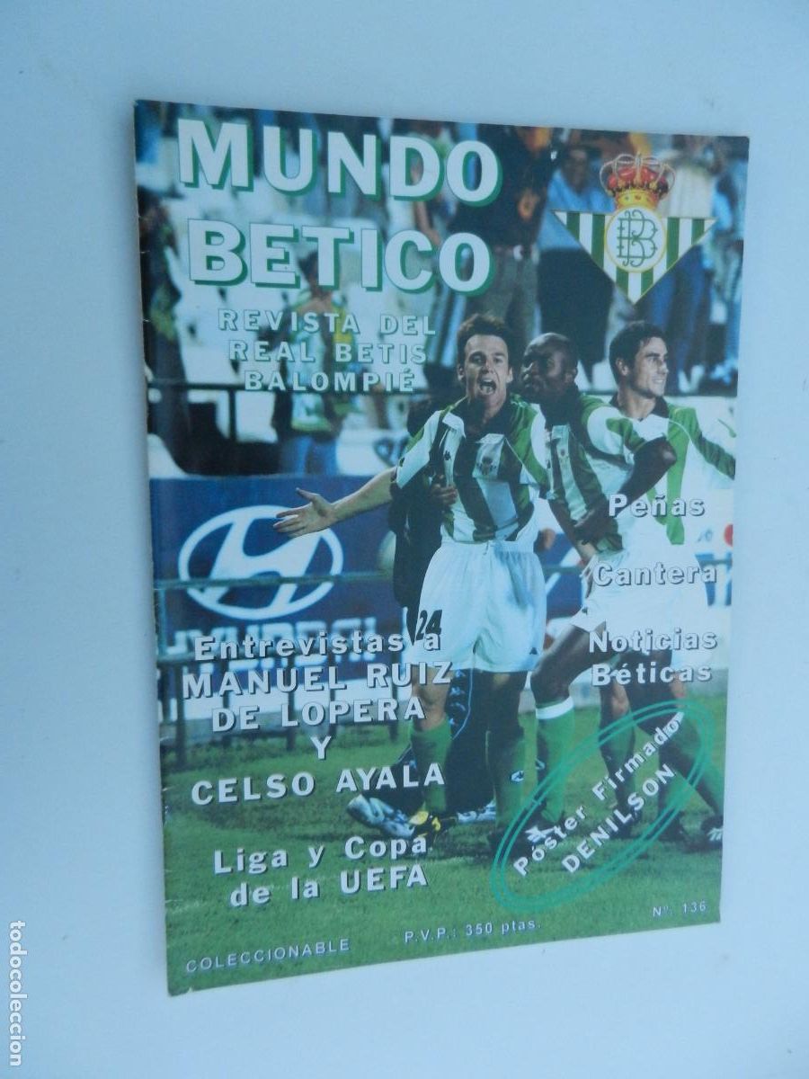 Sammelleidenschaft Sport: MUNDO BETICO - COLECCIONABLE N&ordm; 136 - RUIZ DE LOPERA - POSTER DENILSON FIRMADO - VER SUMARIO