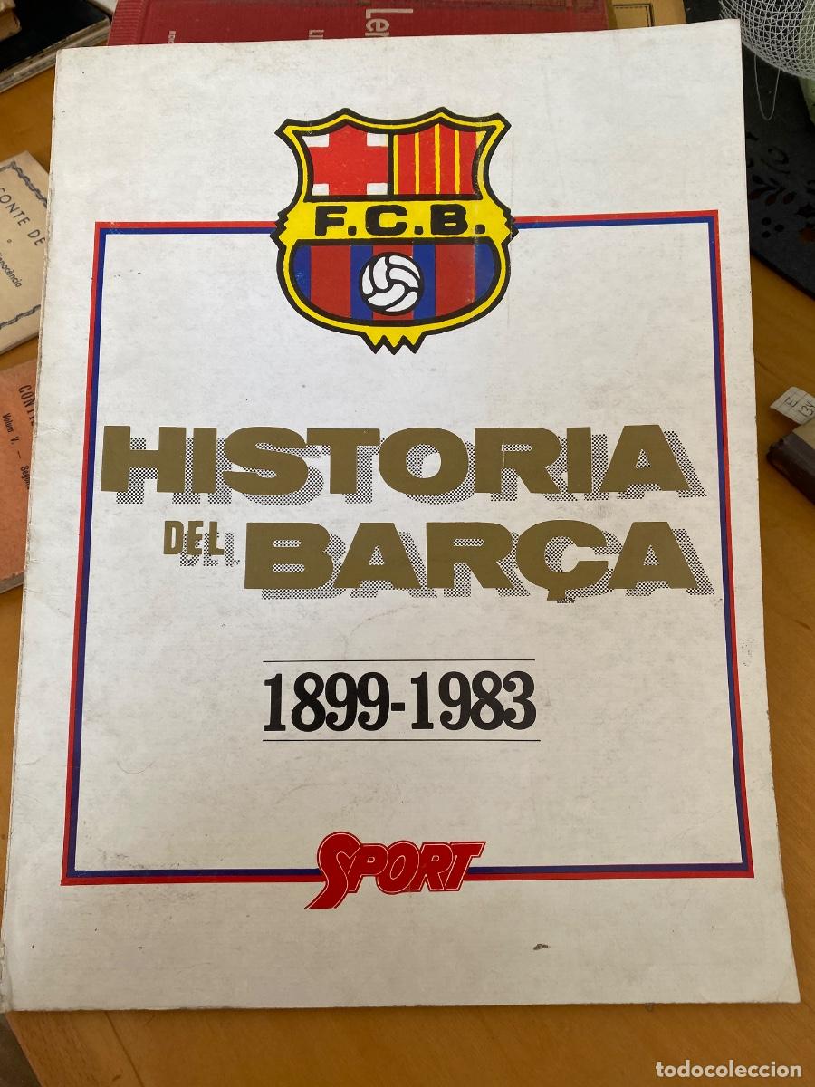 Coleccionismo deportivo: HISTORIA DEL BAR&Ccedil;A 1899-1983. DE GAMPER A MARADONA.... SPORT