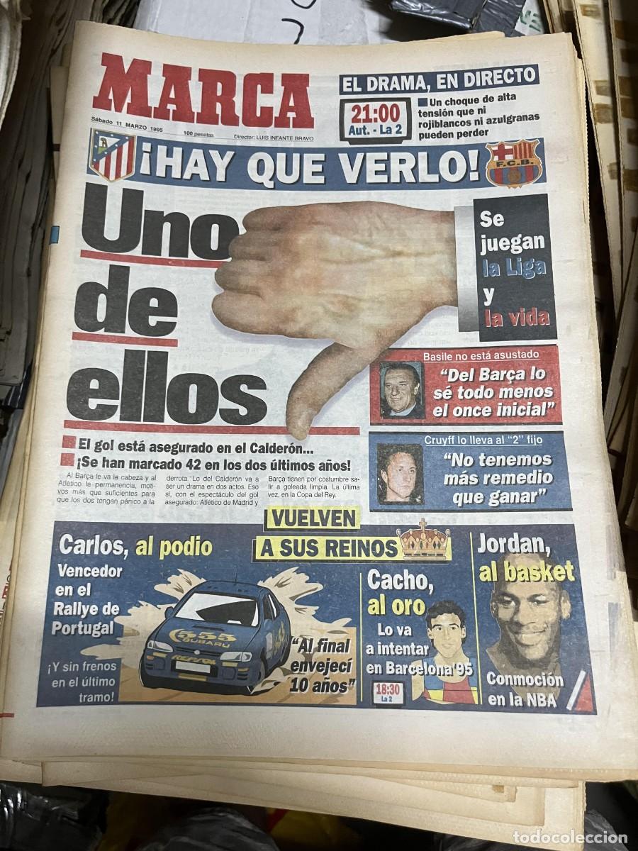 Coleccionismo deportivo: MARCA (11-3-1995) BARCELONA ATLETICO MADRID COPA BASILE CRUYFF MICHAEL JORDAN CARLOS SAINZ