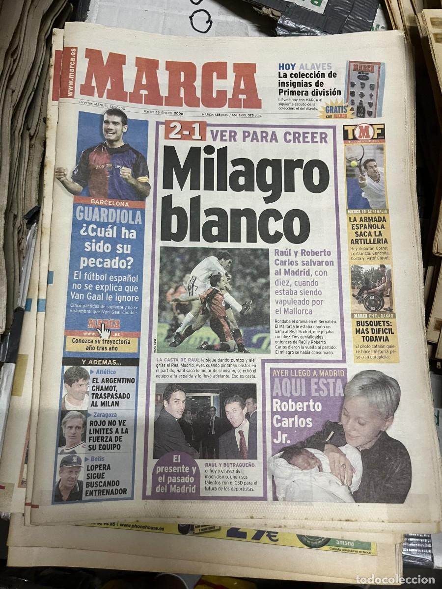 Coleccionismo deportivo: MARCA (18-1-2000) JORNADA LIGA REAL MADRID 2-1 REAL MALLORCA GUARDIOLA HIJO ROBERTO CARLOS
