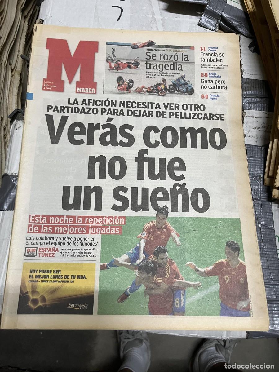 Sammelleidenschaft Sport: MARCA (19-6-2006) ACCIDENTE MOTO GP HOY ESPA&Ntilde;A TUNEZ SELECCION ESPA&Ntilde;OLA MUNDIAL ALEMANIA