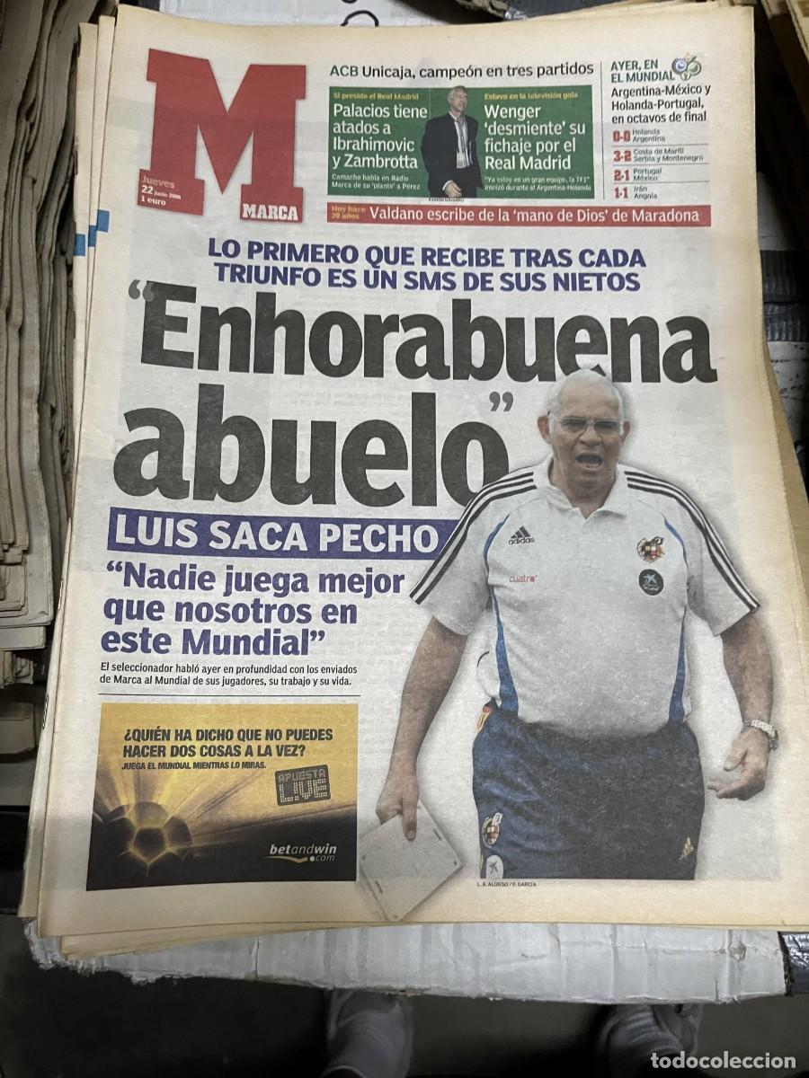 Coleccionismo deportivo: MARCA (22-6-2006) ESPA&Ntilde;A MUNDIAL ALEMANIA SELECCION ESPA&Ntilde;OLA LUIS ARAGONES
