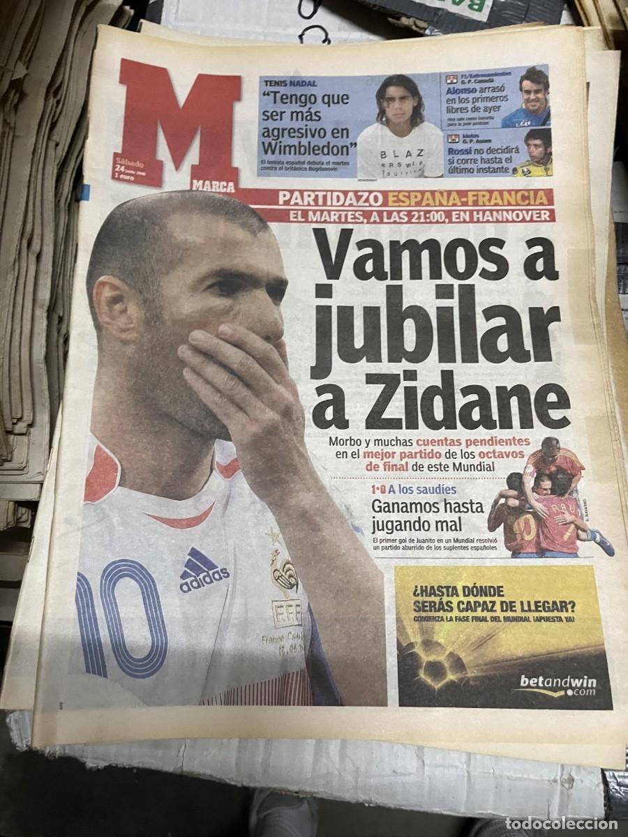Coleccionismo deportivo: MARCA (24-6-2006) MUNDIAL ALEMANIA SELECCION ESPA&Ntilde;OLA ESPA&Ntilde;A 1-0 ARABIA SAUDITA ZIDANE FRANCIA
