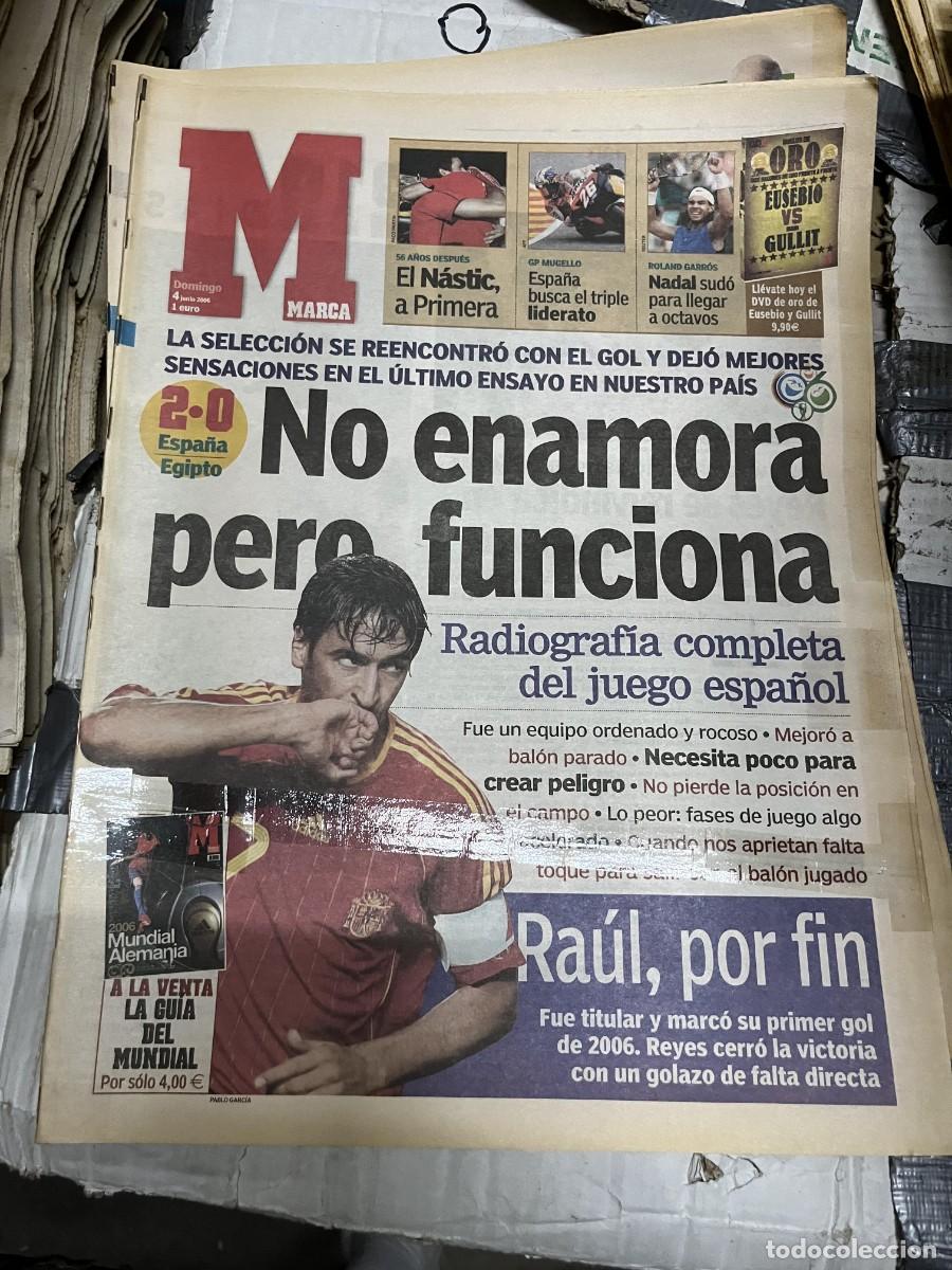 Sports collectibles: MARCA (4-6-2006) MUNDIAL ALEMANIA ESPA&Ntilde;A 2-0 EGIPTO SELECCION ESPA&Ntilde;OLA AMISTOSO RAUL GONZALEZ