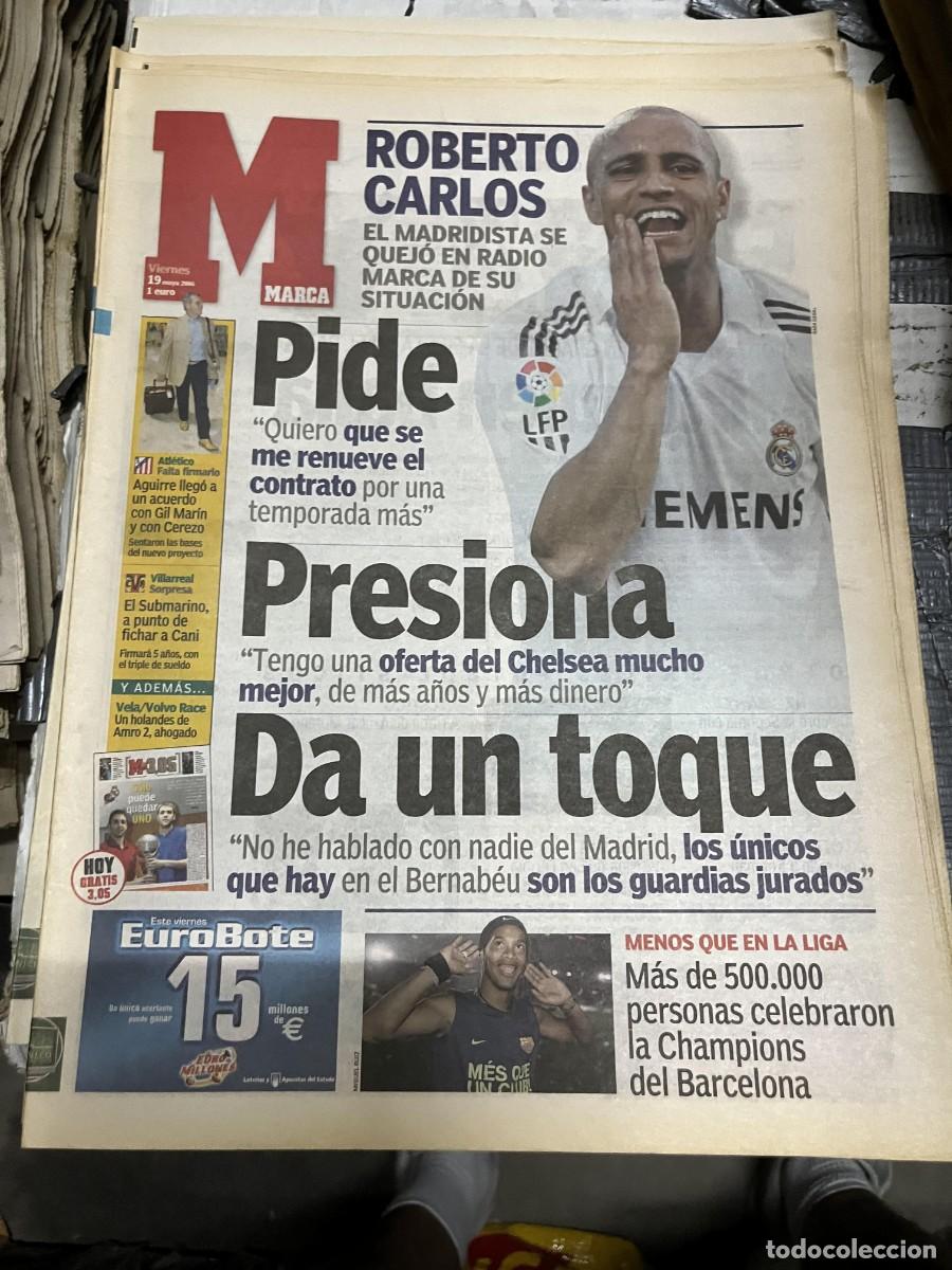 Coleccionismo deportivo: MARCA (19-5-2006) ROBERTO CARLOS REAL MADRID FICHAJE CHELSEA RONALDINHO CAMPEON BARCELONA CHAMPIONS