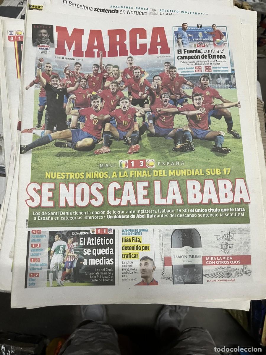 Coleccionismo deportivo: MARCA (26-10-2017) FINAL MUNDIAL SUB-17 MALI 1-3 ESPA&Ntilde;A ELCHE 1-1 ATLETICO MADRID