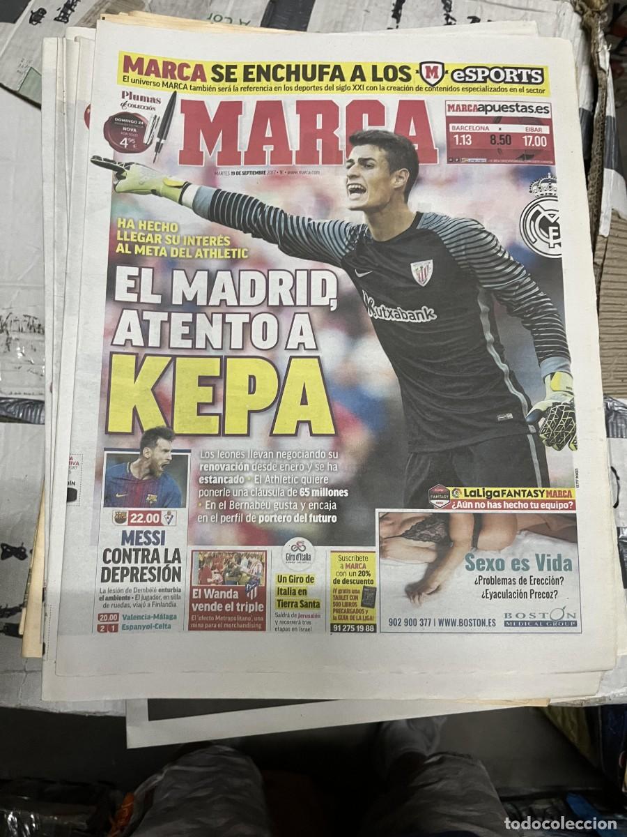 Sports collectibles: MARCA (19-9-2017) KEPA POSIBLE FICHAJE REAL MADRID HOY BARCELONA EIBAR MESSI