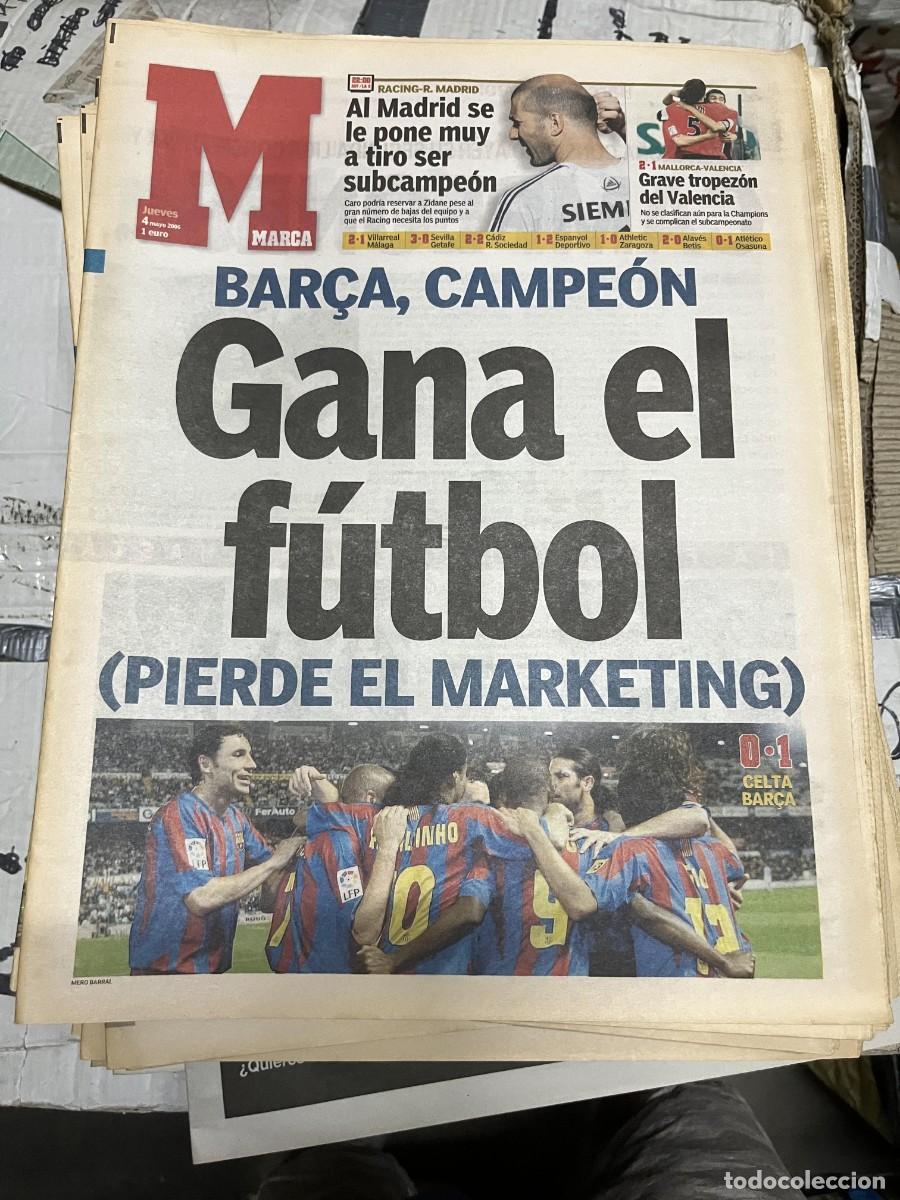Sports collectibles: MARCA (4-5-2006) CELTA VIGO 0-1 BARCELONA CAMPEON DE LIGA