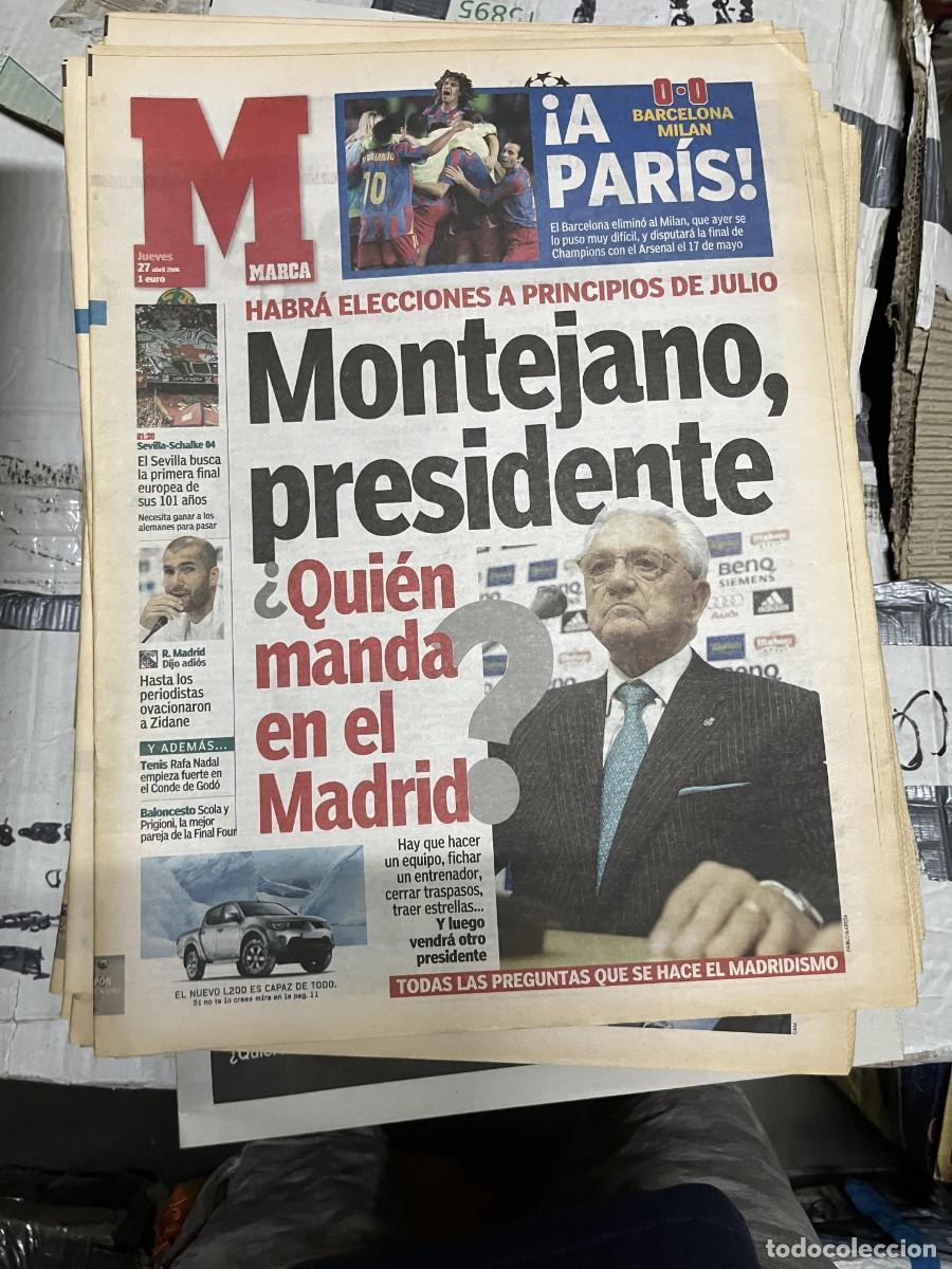 Sports collectibles: MARCA (27-4-2006) BARCELONA 0-0 MILAN UEFA CHAMPIONS MONTEJANO PRESIDENTE REAL MADRID