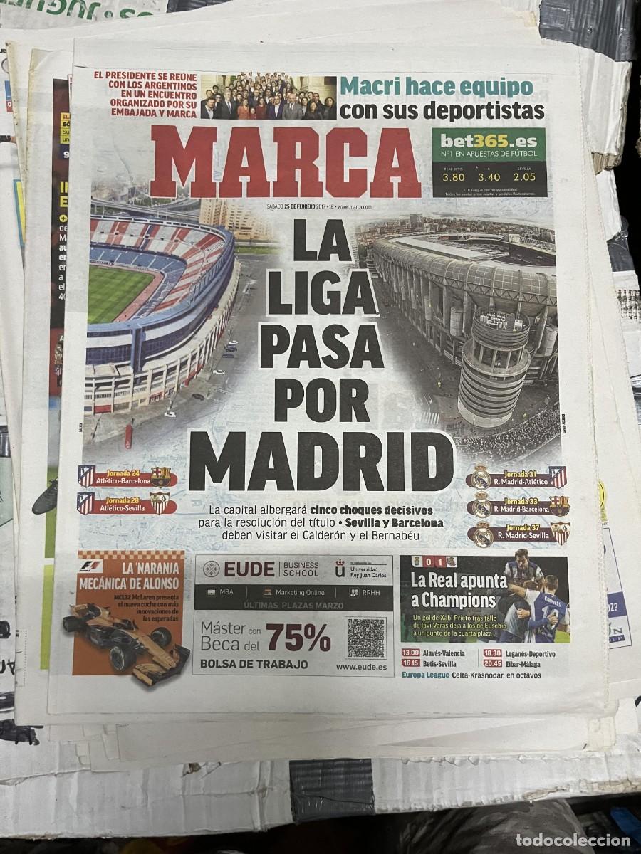 Coleccionismo deportivo: MARCA (25-2-2017) MACRI JORNADA LIGA ATLETICO ,MADRID BARCELONA REAL MADRID SEVILLA