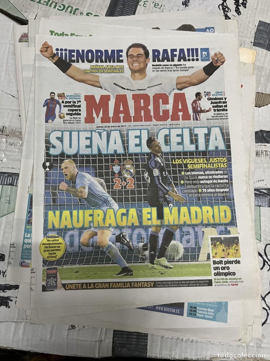 Coleccionismo deportivo: MARCA (26-1-2017)TENIS RAFAEL NADAL BARCELONA REAL SOCIEDAD EIBAR 2-2 ATLETICO CELTA 2-2 REAL MADRID