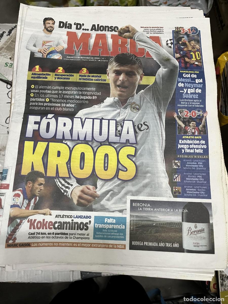 Collectionnisme sportif: MARCA (11-12-2014) KROOS REAL MADRID FERNANDO ALONSO BARCELONA 3-1 PSG MESSI NEYMAR