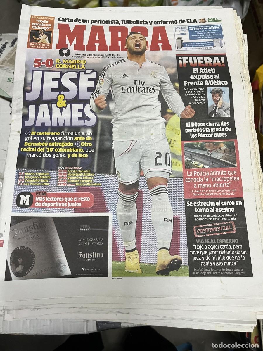 Coleccionismo deportivo: MARCA (3-12-2014) JESE JAMES REAL MADRID 5-0 CORNELLA COPA PAU GASOL FRENTE ATLETICO MADRID