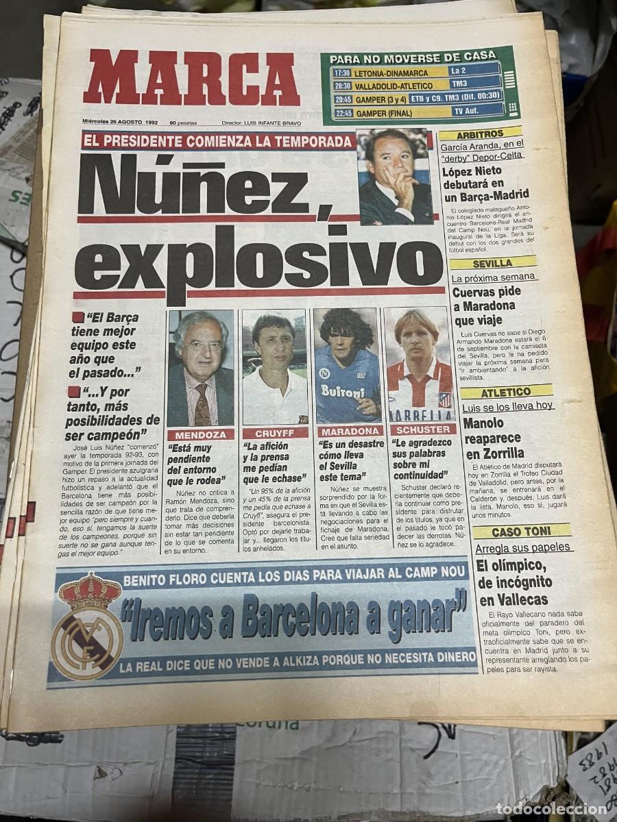 Coleccionismo deportivo: MARCA (26-8-1992) PRESIDENTE BARCELONA NU&Ntilde;EZ REAL MADRID MARADONA