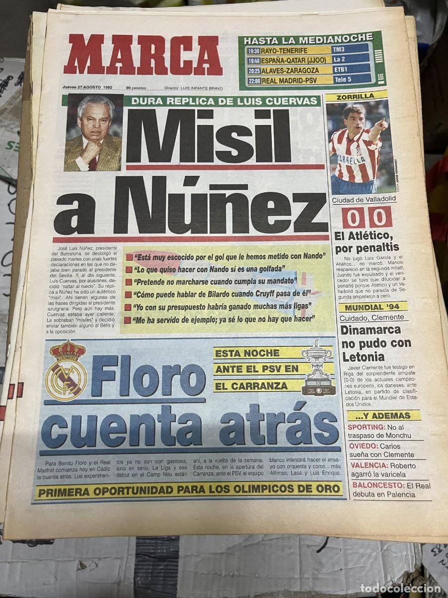 Coleccionismo deportivo: MARCA (27-8-1992) PRESIDENTE NU&Ntilde;EZ BARCELONA VALLADOLID 0-0 ATLETICO CUERVAS SEVILLA