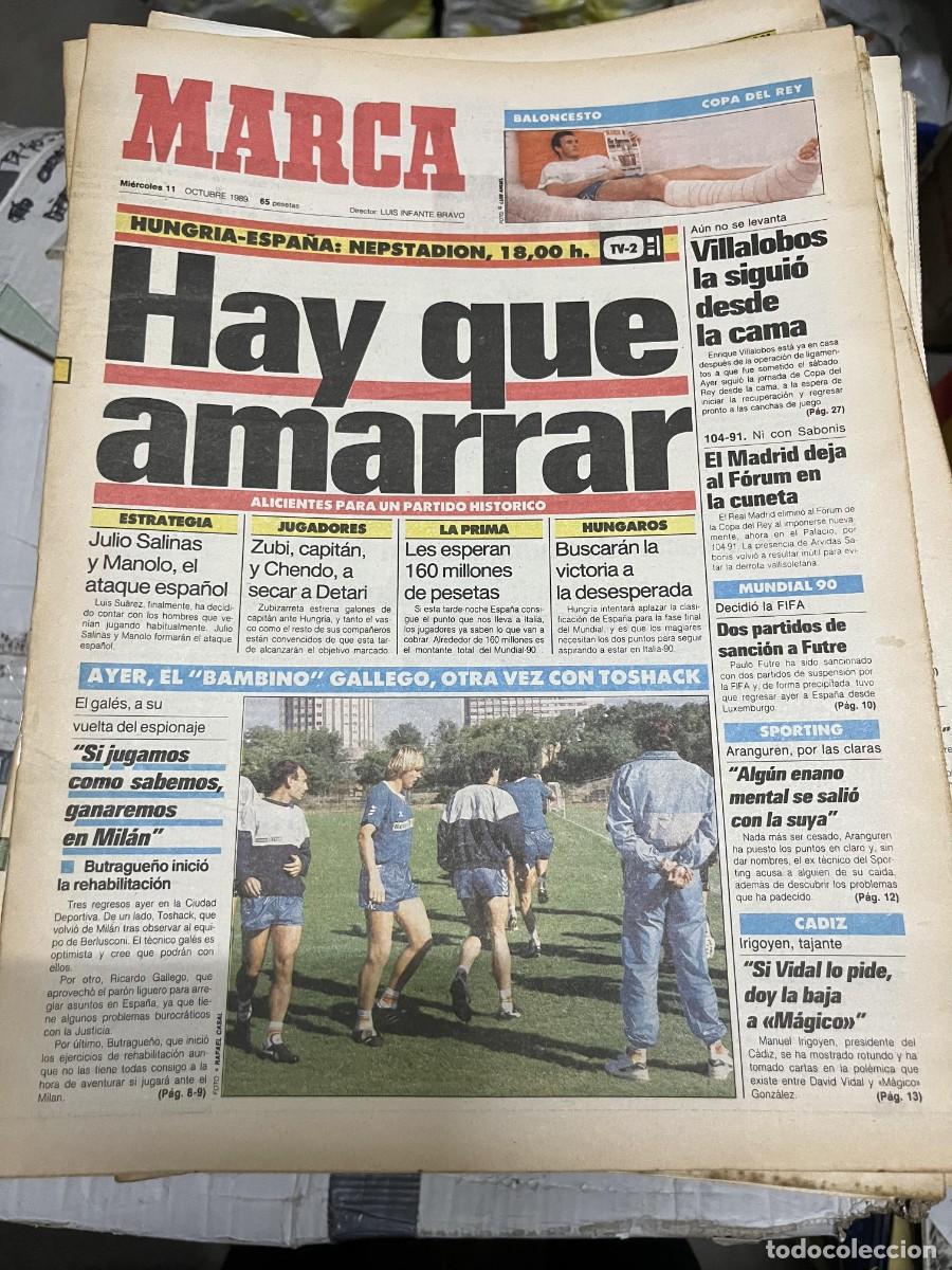 Coleccionismo deportivo: MARCA (11-10-1989) HOY HUNGRIA ESPA&Ntilde;A SELECCION ESPA&Ntilde;OLA TOSHACK GALLEGO VILLALOBOS