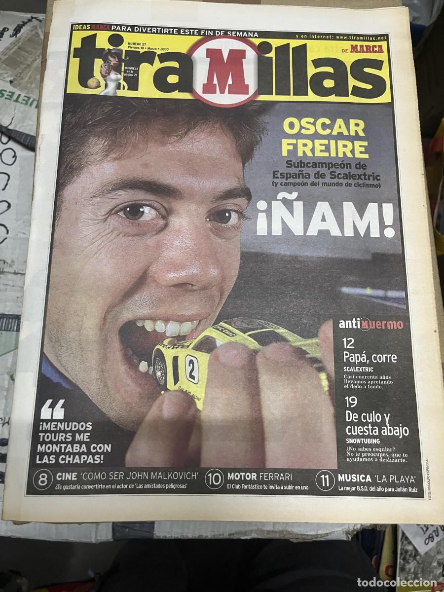 Coleccionismo deportivo: MARCA TIRAMILLAS # 57 (10-3-2000) OSCAR FREIRE SCALEXTRIC CICLISMO COMO SER JOHN MALKOVICH FERRARI