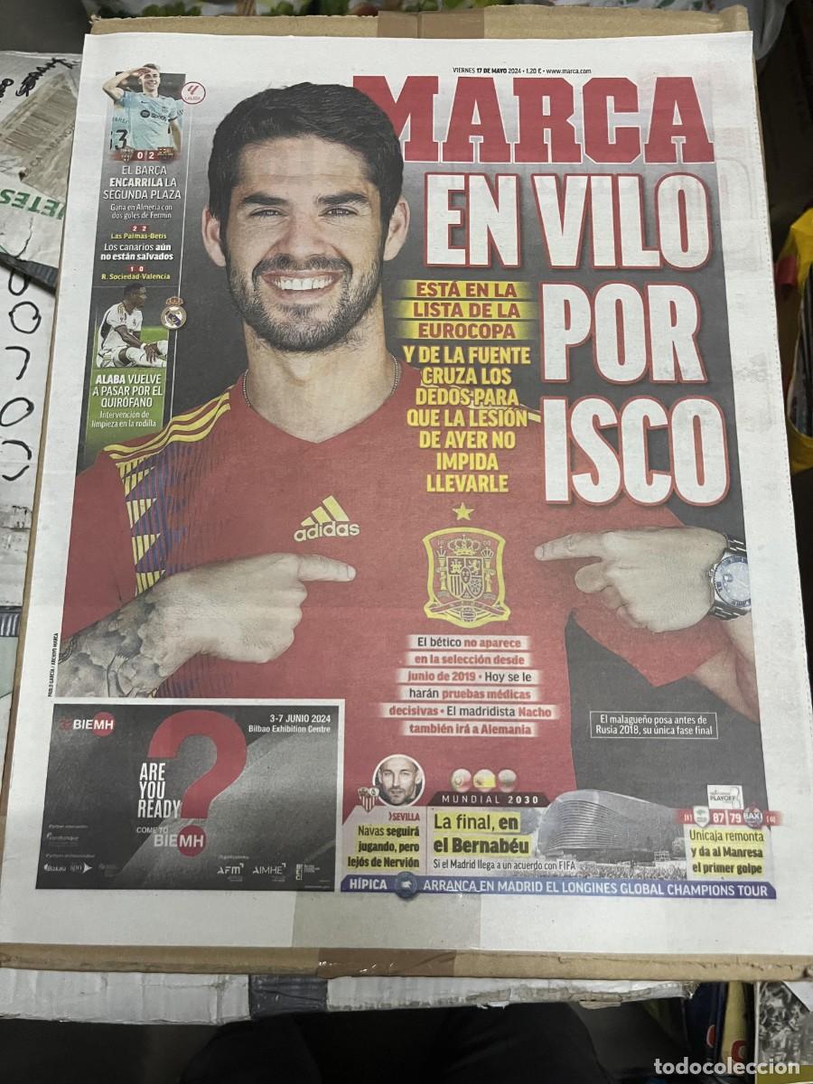Coleccionismo deportivo: MARCA (17-5-2024) ISCO ESPA&Ntilde;A SELECCION ESPA&Ntilde;OLA ALMERIA 0-2 BARCELONA MUNDIAL 2030
