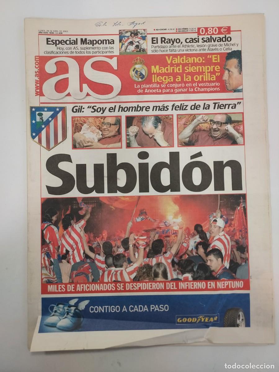 Coleccionismo deportivo: PERIODICO AS LUNES 29 ABRIL 2002. ATLETICO DE MADRID ASCENSO A 1&ordf; PRIMERA SUBIDON. TEMPORADA 2001-02