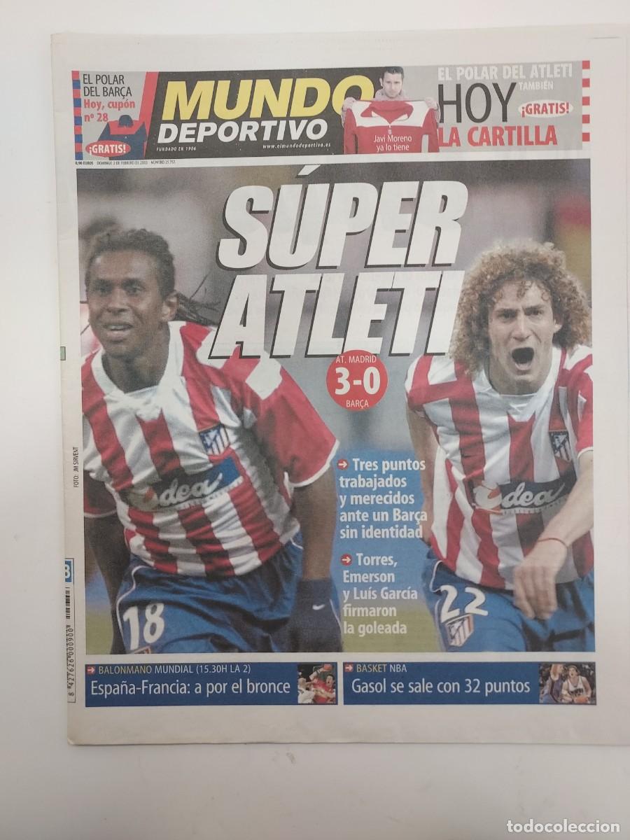 Coleccionismo deportivo: PERIODICO MUNDO DEPORTIVO 2 FEBRERO 2003. ATLETICO DE MADRID 3-0 BARCELONA. SUPER ATLETI