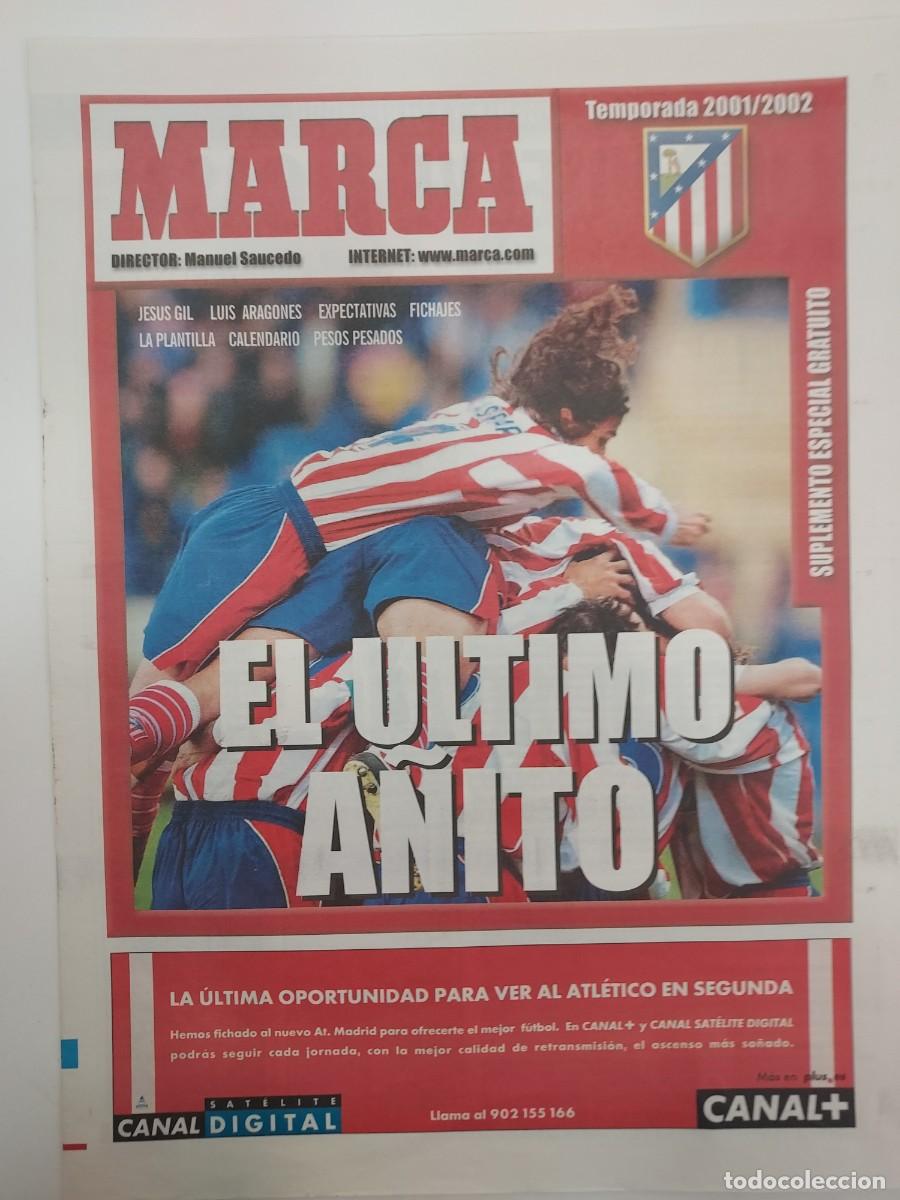 Coleccionismo deportivo: PERIODICO MARCA SUPLEMENTO ESPECIAL LIGA 2001/2002 ATLETICO DE MADRID EL ULTIMO A&Ntilde;ITO