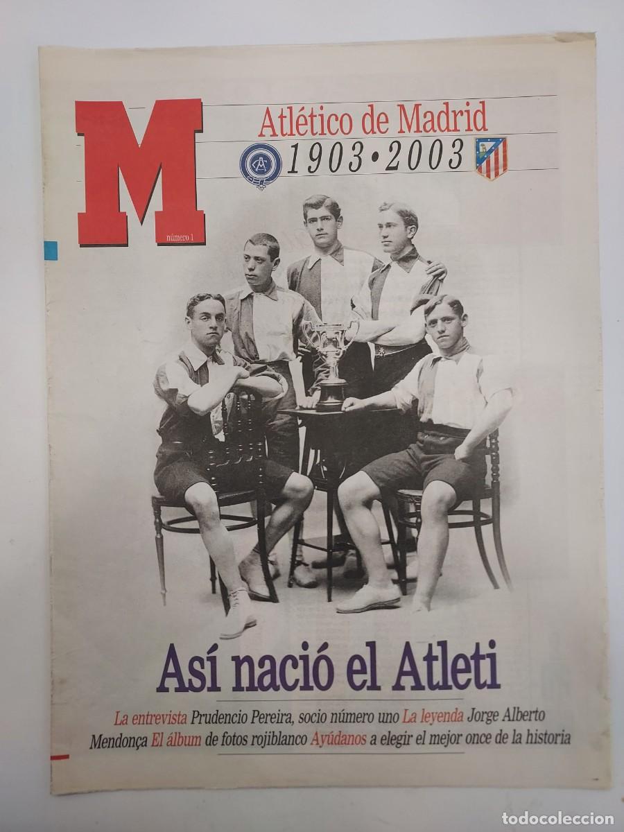 Coleccionismo deportivo: SUPLEMENTO MARCA CENTENARIO ATLETICO DE MADRID. NUMERO 1 ASI NACIO EL ATLETI