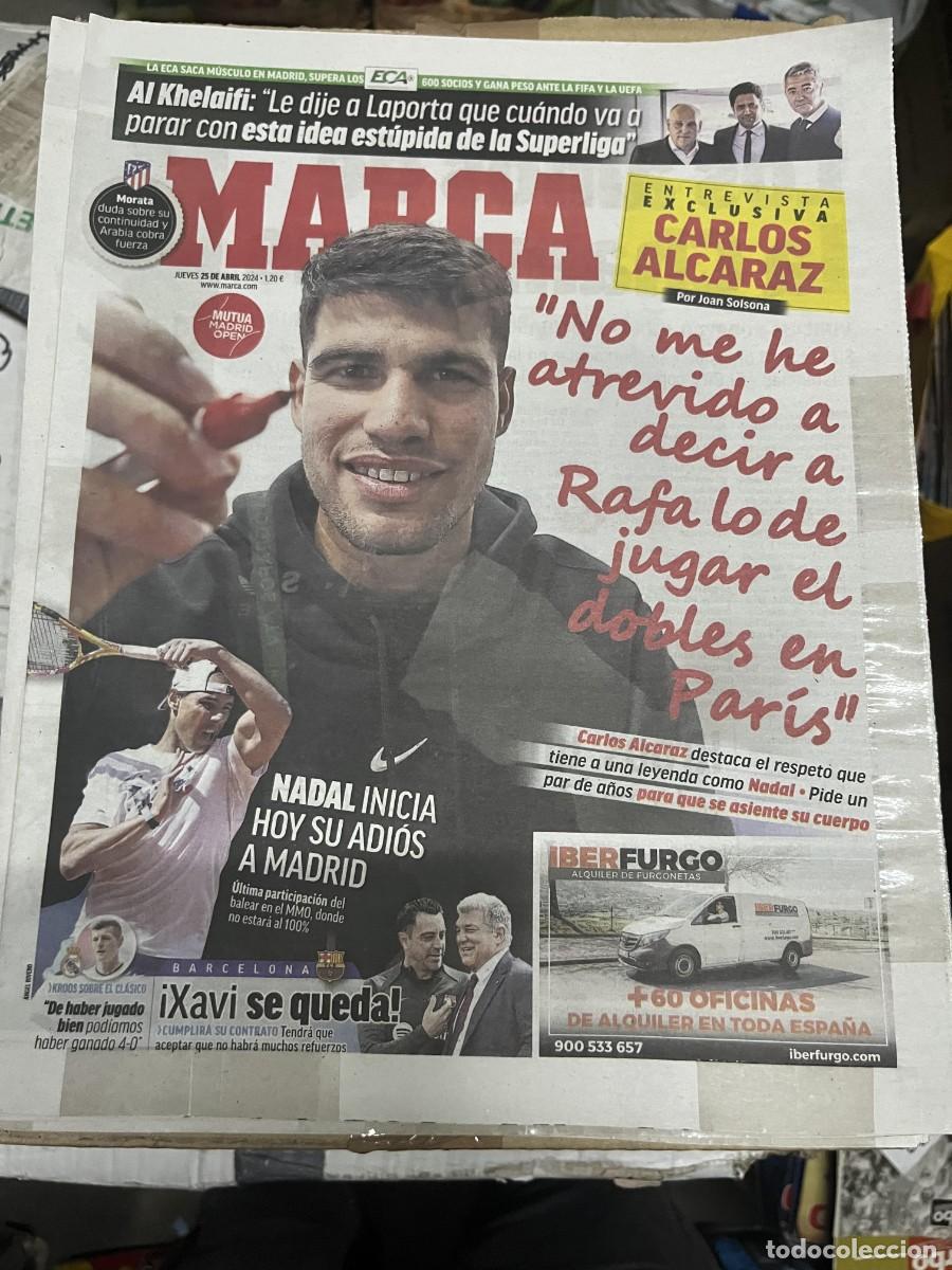 Coleccionismo deportivo: MARCA (25-4-2024) TENIS RAFAEL NADAL ENTREVISTA EXCLUSIVA CARLOS ALCARAZ AL KHELAIFI