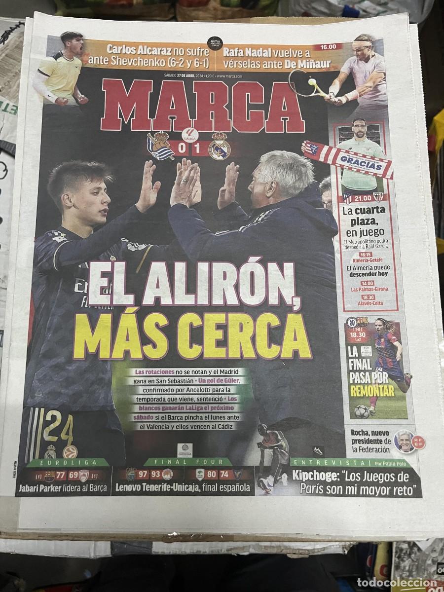 Sammelleidenschaft Sport: MARCA (27-4-2024) CARLOS ALCARAZ RAFAEL NADAL TENIS REAL SOCIEDAD 0-1 REAL MADRID ARDA GULLER