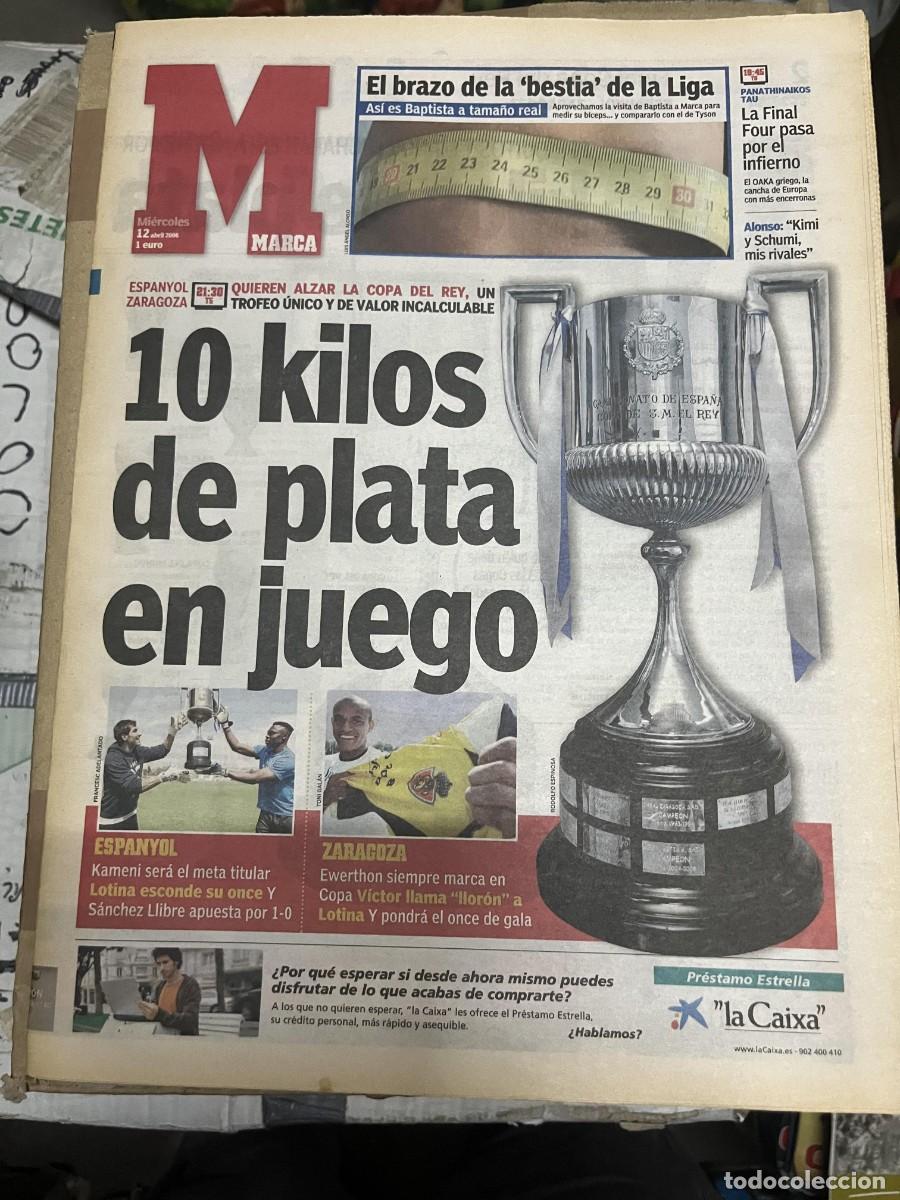 Sammelleidenschaft Sport: MARCA (12-4-2006) HOY CAMPEON FINAL COPA DEL REY ESPANYOL ESPA&Ntilde;OL ZARAGOZA