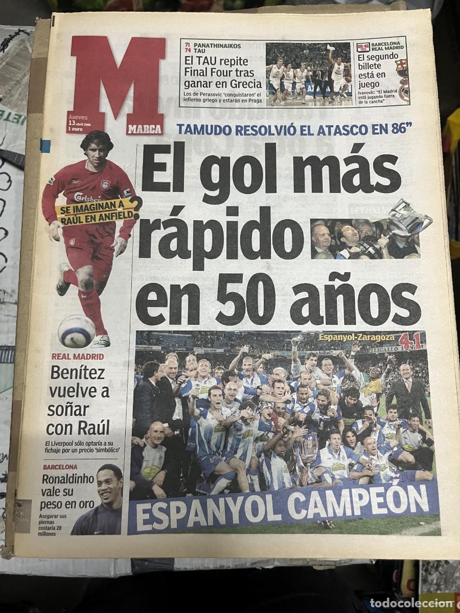 Sammelleidenschaft Sport: MARCA (13-4-2006) CAMPEON FINAL COPA DEL REY ESPANYOL ESPA&Ntilde;OL 4-1 REAL ZARAGOZA