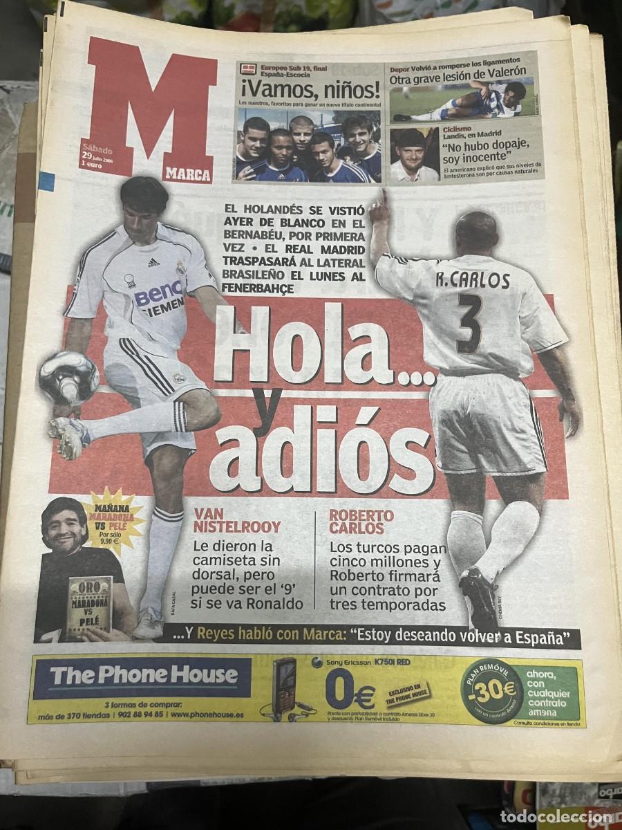 Coleccionismo deportivo: MARCA (29-7-2006) PRESENTACION VAN NISTELROOY ROBERTO CARLOS REAL MADRID MARADONA