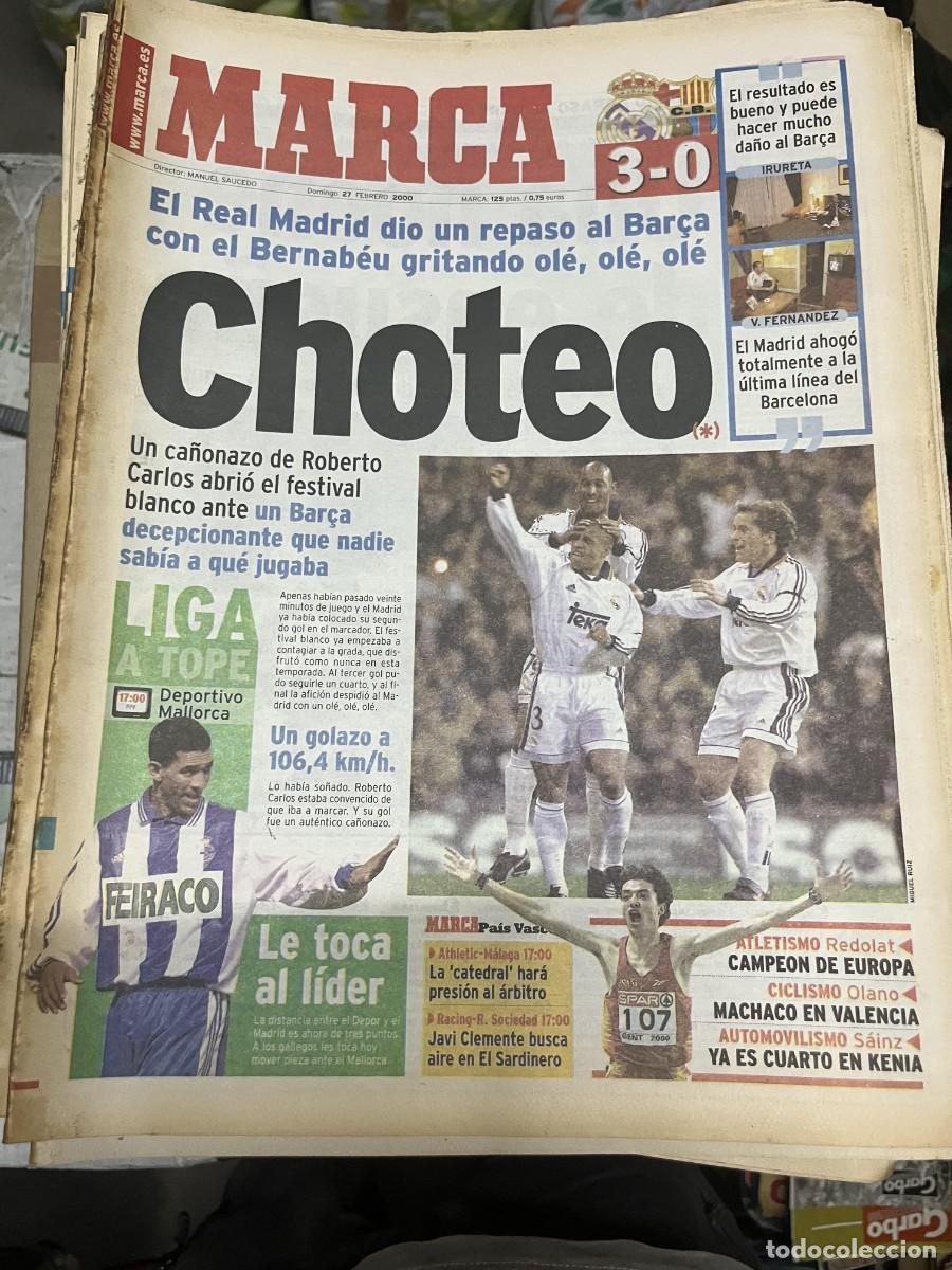Coleccionismo deportivo: MARCA (27-2-2000) EL CLASICO REAL MADRID 3-0 BARCELONA DEPORTIVO CORU&Ntilde;A MALLORCA
