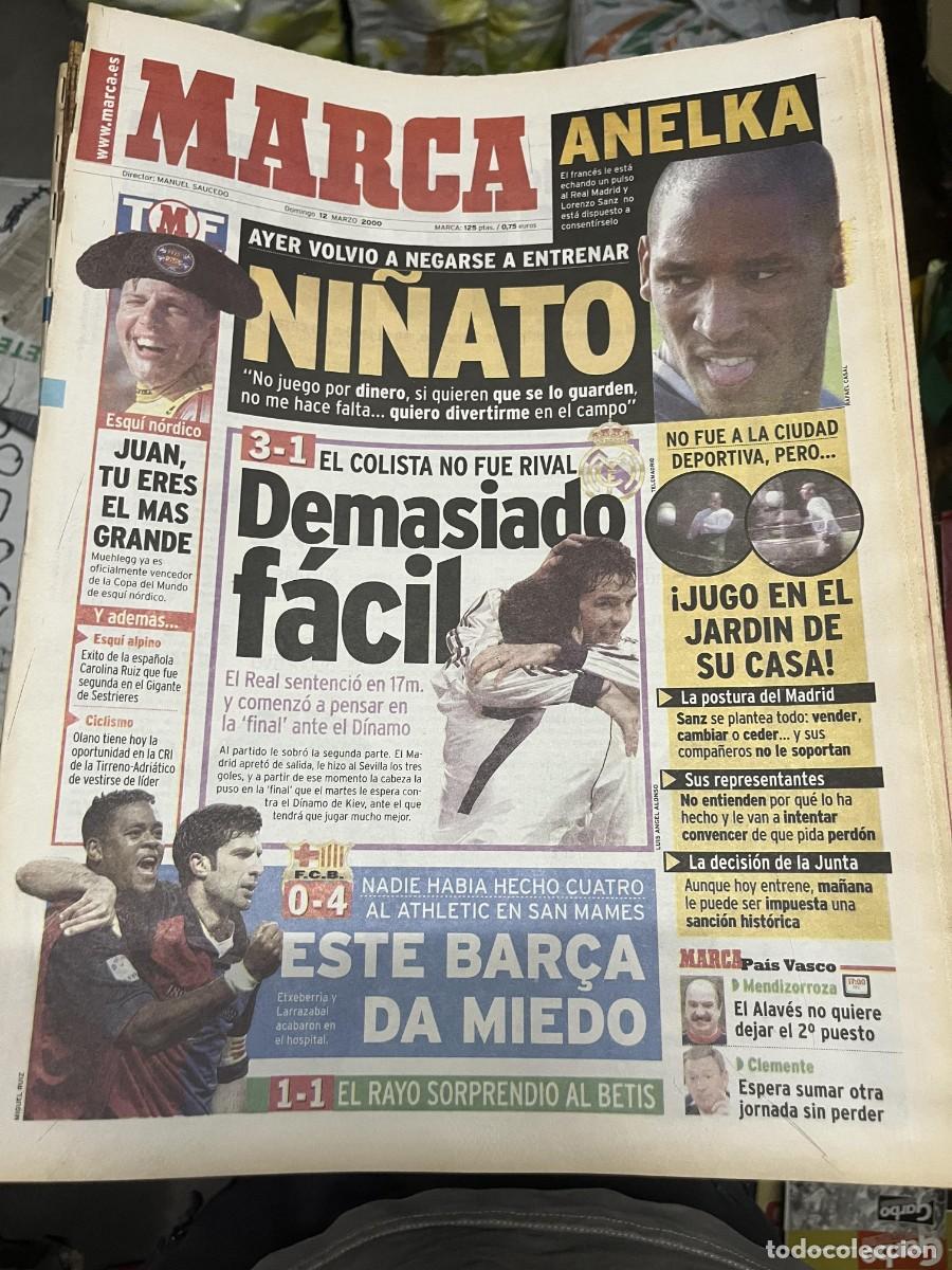 Coleccionismo deportivo: MARCA (12-3-2000) ANELKA REAL MADRID 3-1 SEVILLA ATHLETIC BILBAO 0-4 BARCELONA JORNADA LIGA