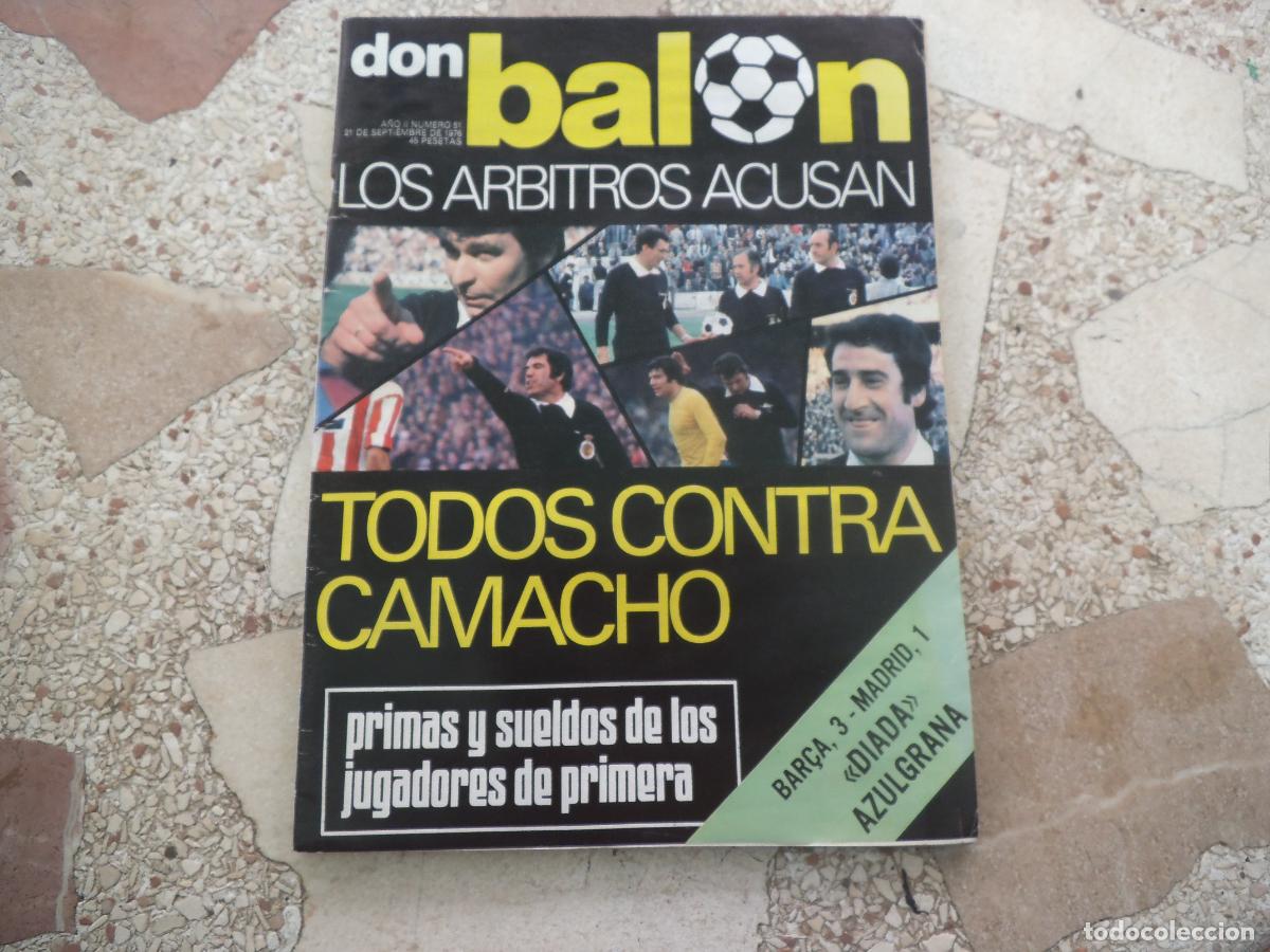 Coleccionismo deportivo: don balon n&ordm; 51, 1976, los arbitros acusan, todos contra camacho, prmas y sueldos jugadores de !&ordm;