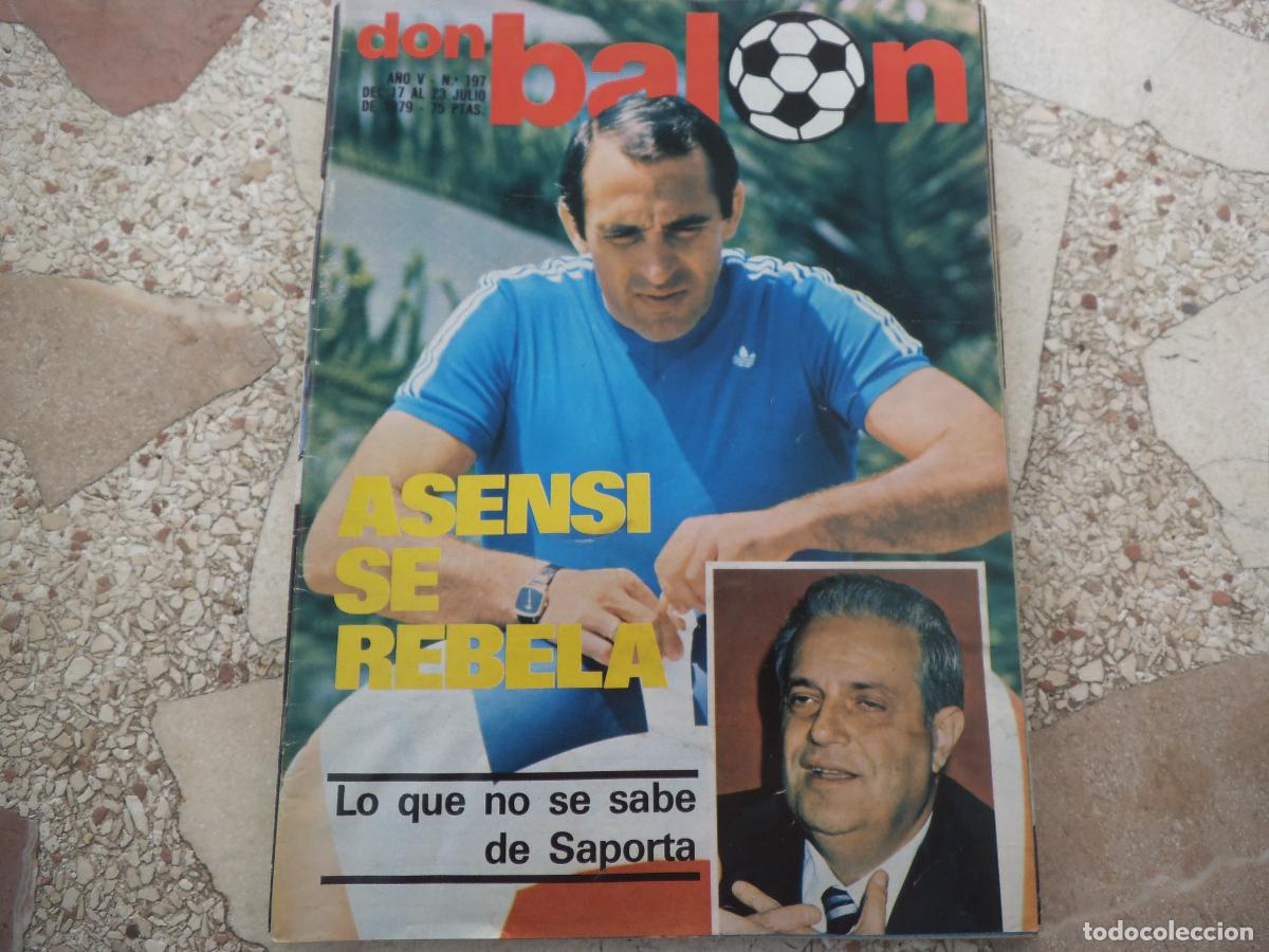 Coleccionismo deportivo: don balon n&ordm; 197, 1979, asensi se rebela, poster asensi, bonhof y solsona, portugal hijo prodigo
