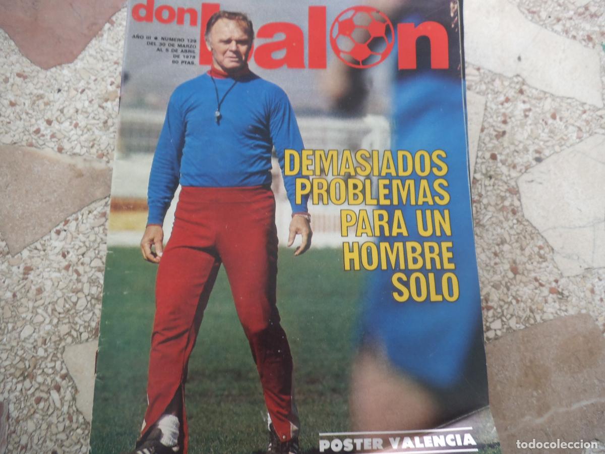 Coleccionismo deportivo: don balon n&ordm; 129, 1978, poster valencia, demasiados problemas para un hombre solo,