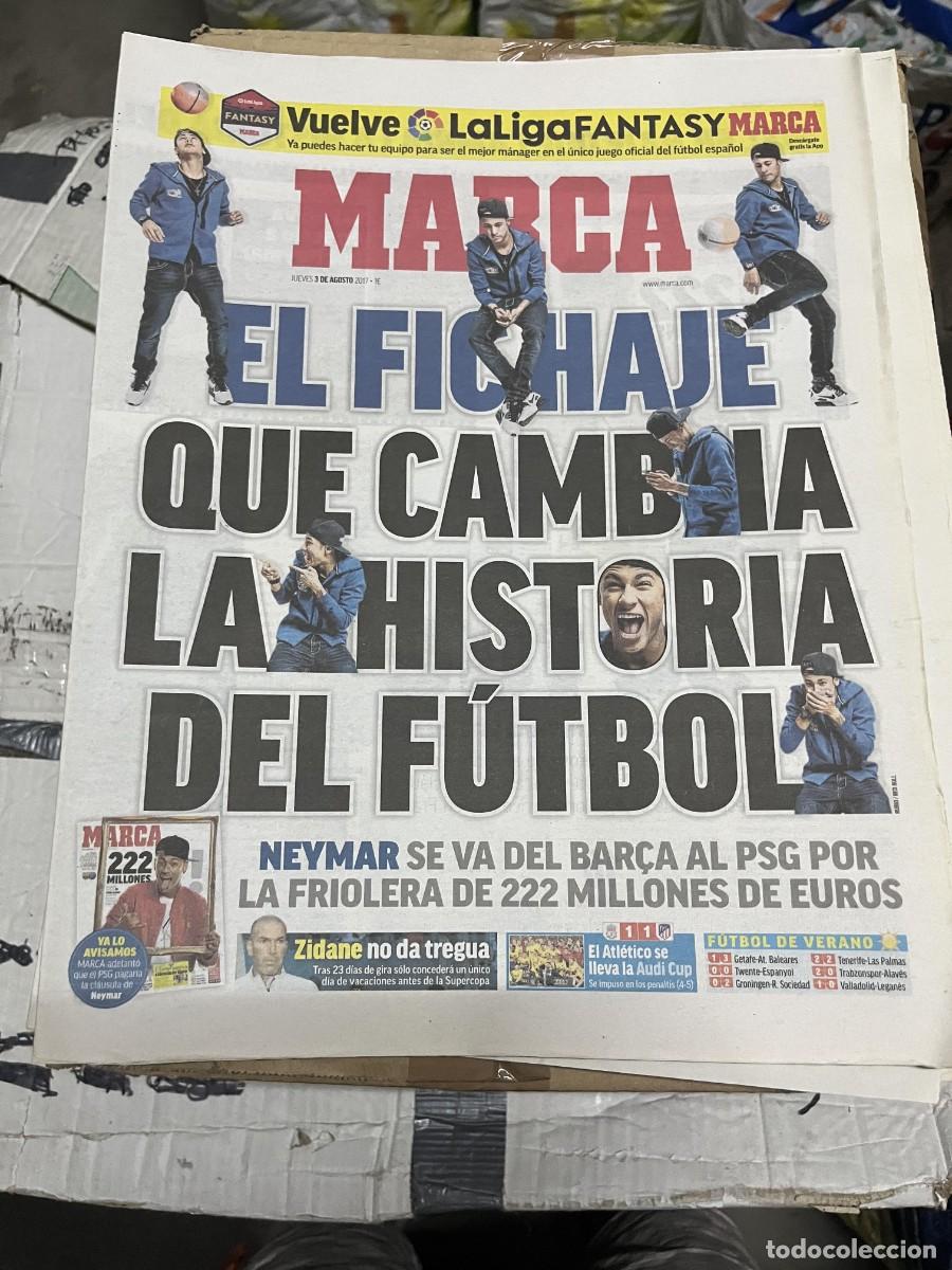 Coleccionismo deportivo: MARCA (3-8-2017) RECORD FICHAJE NEYMAR PSG BARCELONA 222 MILLONES