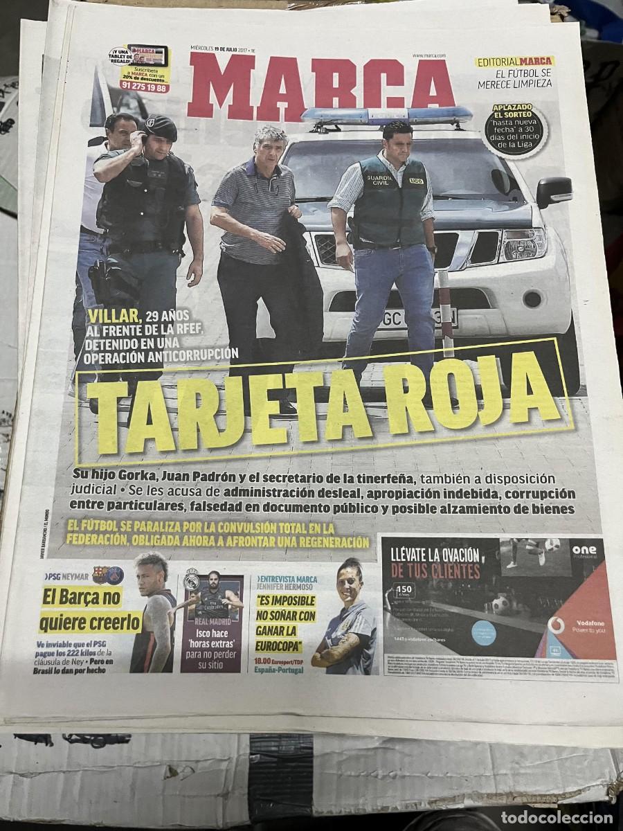 Coleccionismo deportivo: MARCA (19-7-2017) DETENIDO ANGEL MARIA VILLAR RFEF PRESIDENTE FEDERACION ESPA&Ntilde;OLA DE FUTBOL