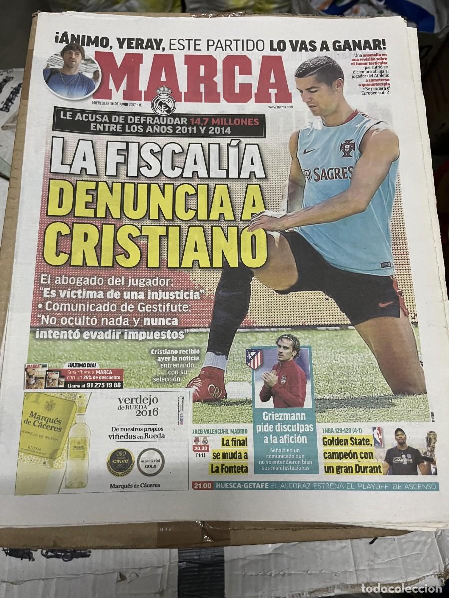 Coleccionismo deportivo: MARCA (14-6-2017) POSIBLE FRAUDE HACIENDA CRISTIANO RONALDO PORTUGAL YERAY DISCULPAS GRIEZMANN