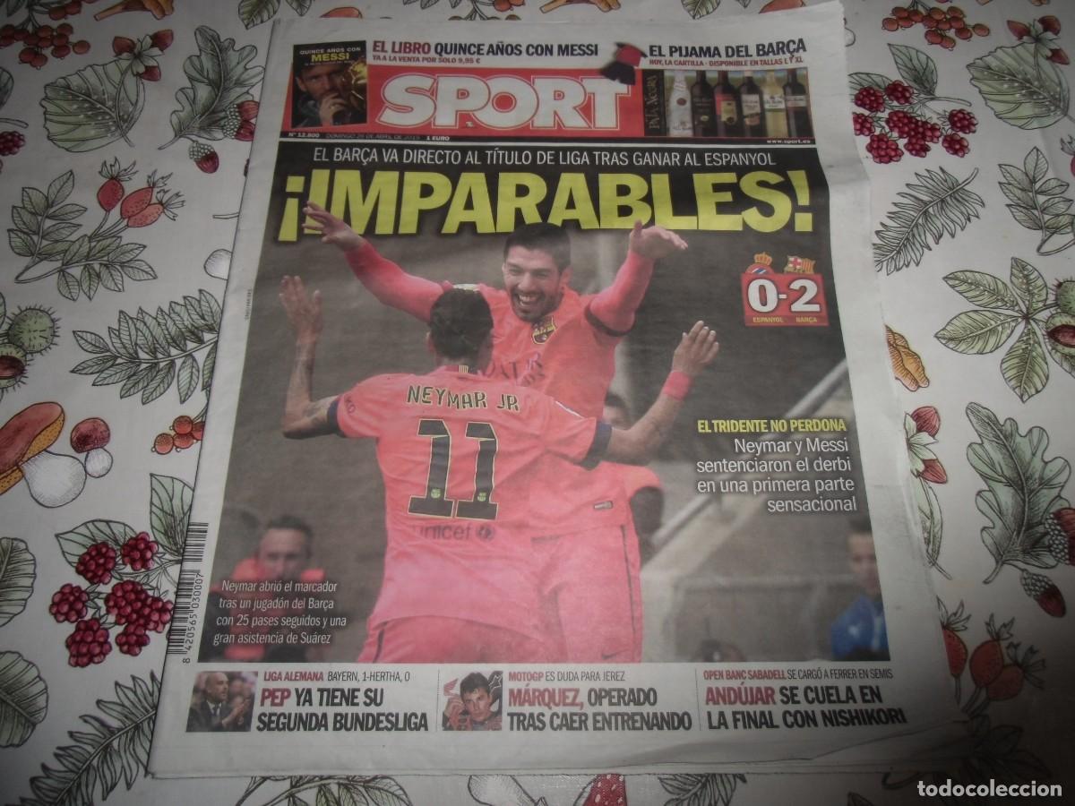 Coleccionismo deportivo: Peri&oacute;dico SPORT n&ordm; 12.800, 26-4-2015. Espa&ntilde;ol 0 - F&uacute;tbol Club Barcelona 2