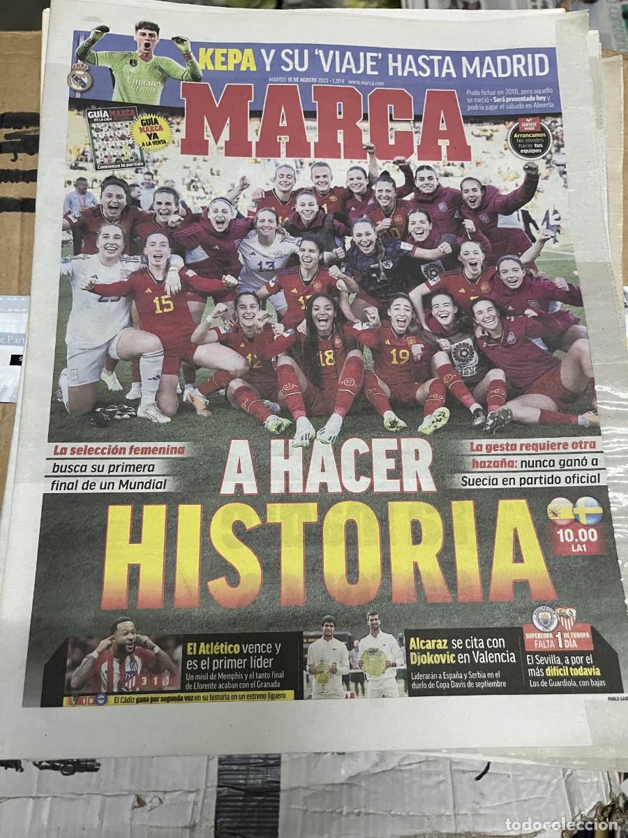 Coleccionismo deportivo: MARCA (15-8-2023) FUTBOL FEMENINO HOY ESPA&Ntilde;A SUECIA ATLETICO 3-1 GRANADA ALCARAZ DJOKOVIC KEPA