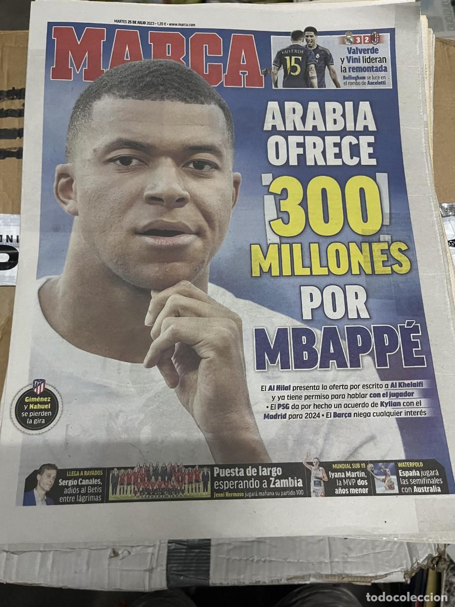 Coleccionismo deportivo: MARCA (25-7-2023) PSG OFERTA ARABIA 300 MILLONES MBAPPE REAL MADRID 3-2 MILAN SERGIO CANALES