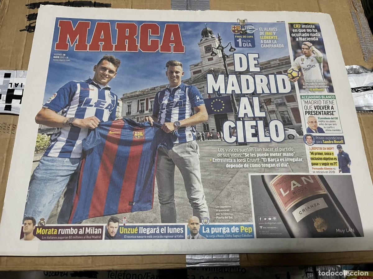 Coleccionismo deportivo: MARCA (26-5-2017) FINAL COPA BARCELONA ALAVES IBAI LLORENTE CRISTIANO RONALDO SANDRO ROSELL