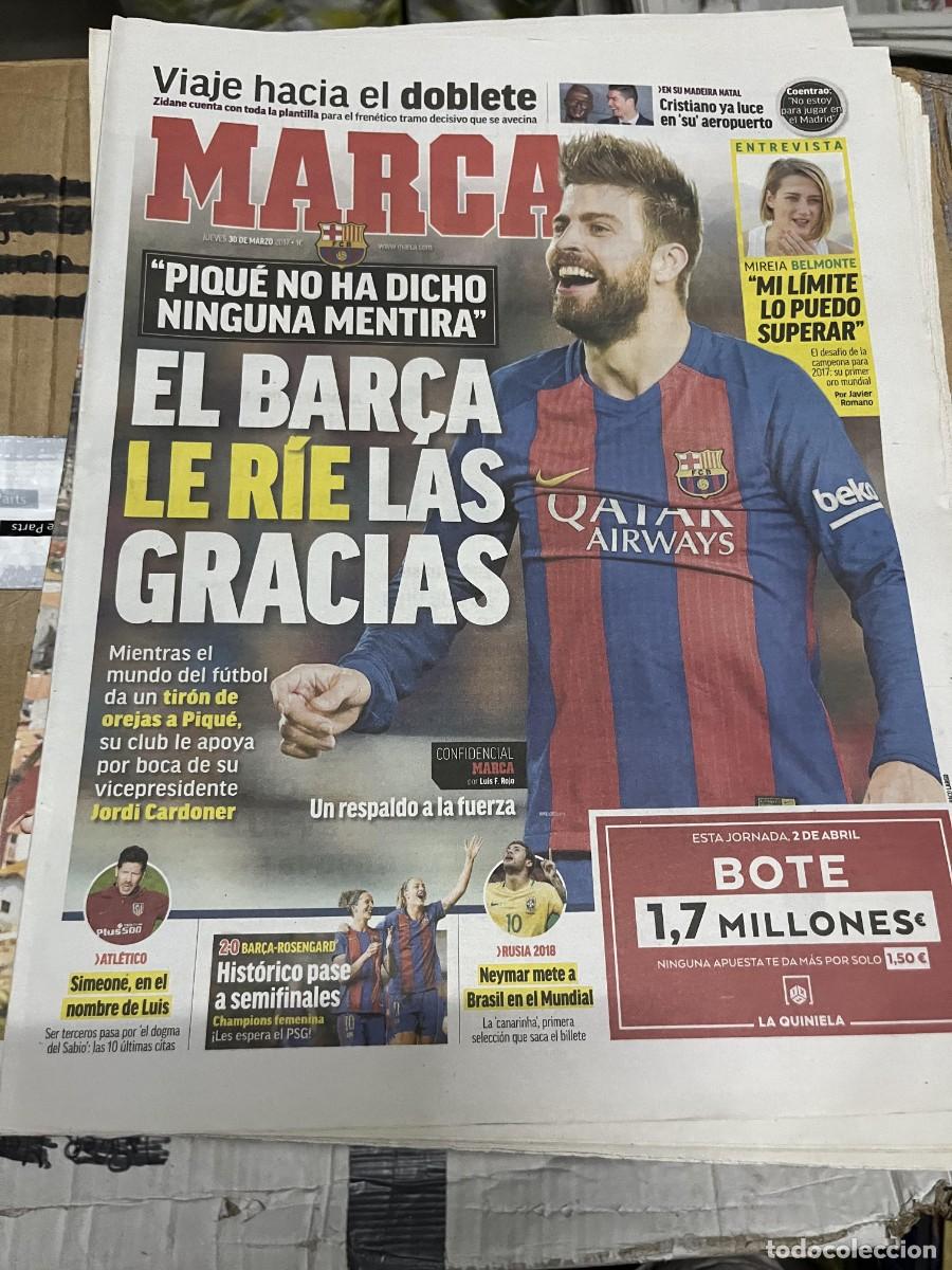 Coleccionismo deportivo: MARCA (30-3-2017) PIQUE BARCELONA CRISTIANO RONALDO ESTATUA AEROPUERTO ENTREVISTA MIREIA BELMONTE