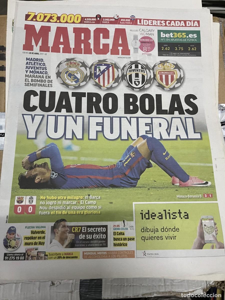 Coleccionismo deportivo: MARCA (20-4-2017) SORTEO CHAMPIONS BARCELONA 0-0 JUVENTUS MONACO 3-1 BORUSSIA DORTMUND