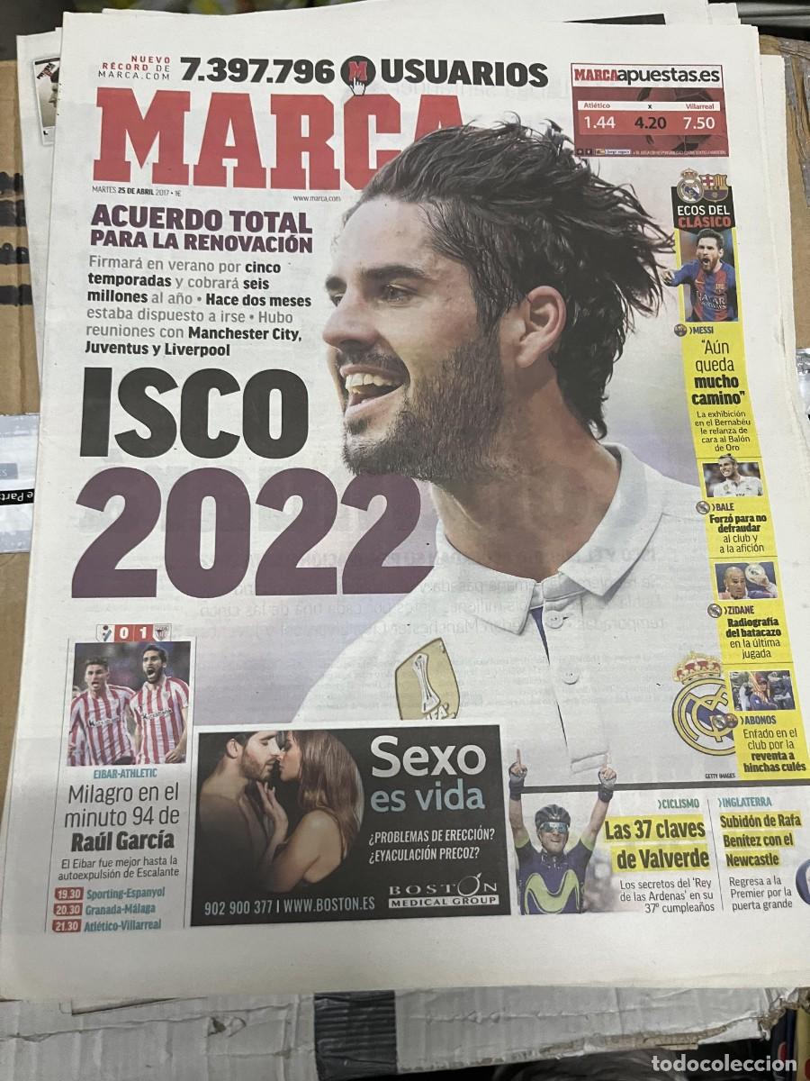 Coleccionismo deportivo: MARCA (25-4-2017) ISCO RENOVACION REAL MADRID EL CLASICO MESSI BALE ZIDANE EIBAR 0-1 ATHLETIC BILBAO